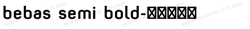 bebas semi bold字体转换
